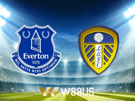 Soi kèo nhà cái Everton vs Leeds – 22h00 – 18/02/2023